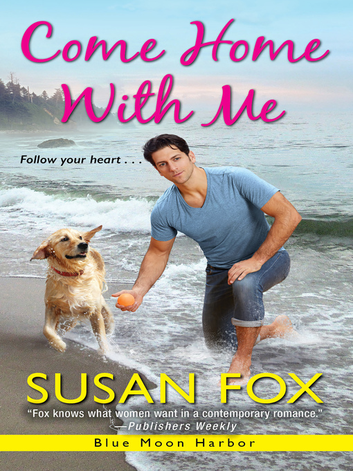 Title details for Come Home with Me by Susan Fox - Available